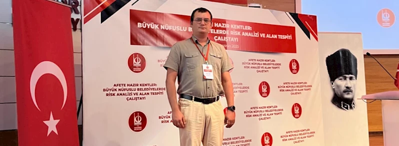 “Yerel Yönetimlerin Afetlere Yönelik Görev ve Sorumlulukları Çalıştayı” Gerçekleşti