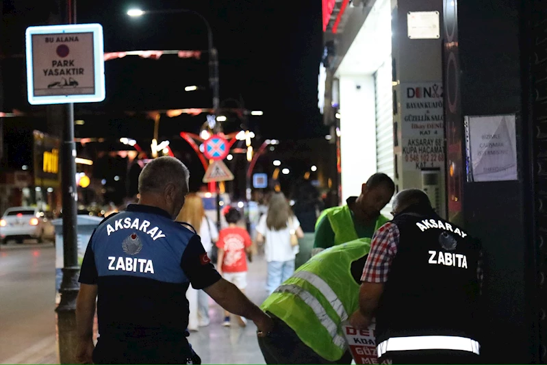 AKSARAY BELEDİYESİ ZABITA EKİPLERİNDEN GECE MESAİSİ