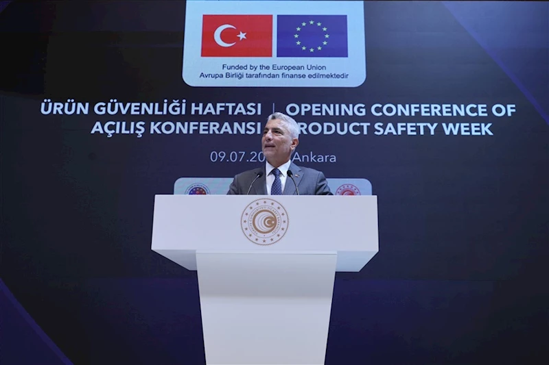 Ticaret Bakanı Ömer Bolat, Ürün Güvenliği Haftası Açılış Konferansı