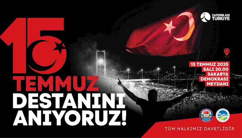 Milletin zaferi 15 Temmuz’da Demokrasi Meydanı’nda buluşalım