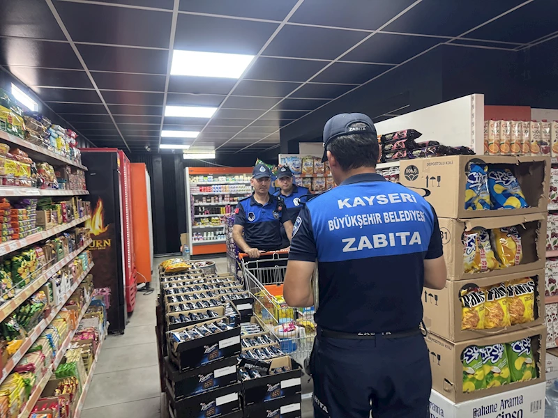 Kayseri Büyükşehir Zabıta’dan Marketlere Sıkı Denetim