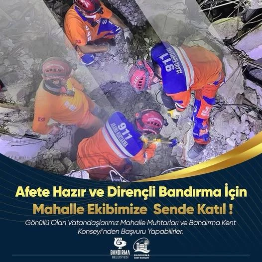 AFETLERE HAZIR, DAYANIKLI VE BİLİNÇLİ BİR BANDIRMA İÇİN BİRLİKTE GÜÇLENİYORUZ!