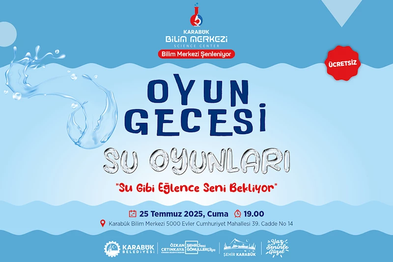 Karabük Bilim Merkezi’nde Su Gibi Eğlence Seni Bekliyor!