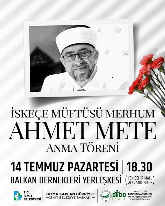 İSKEÇE MÜFTÜSÜ AHMET METE VEFATININ 3. YILINDA İZMİT’TE DUALARLA ANILACAK