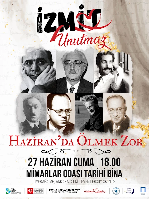 EDEBİYATIMIZIN USTALARINA SAYGI GECESİ: ‘HAZİRAN’DA ÖLMEK ZOR’