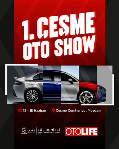 ÇEŞME OTO SHOW BAŞLIYOR!