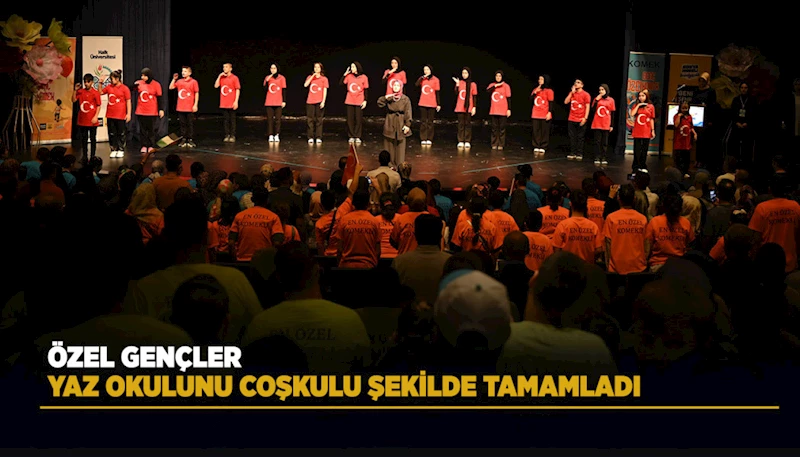 ÖZEL GENÇLER YAZ OKULUNU COŞKULU ŞEKİLDE TAMAMLADI