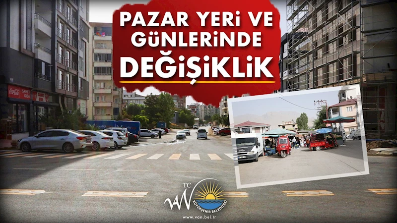 DUYURU - PAZAR YERİ VE GÜNLERİNDE DEĞİŞİKLİK
