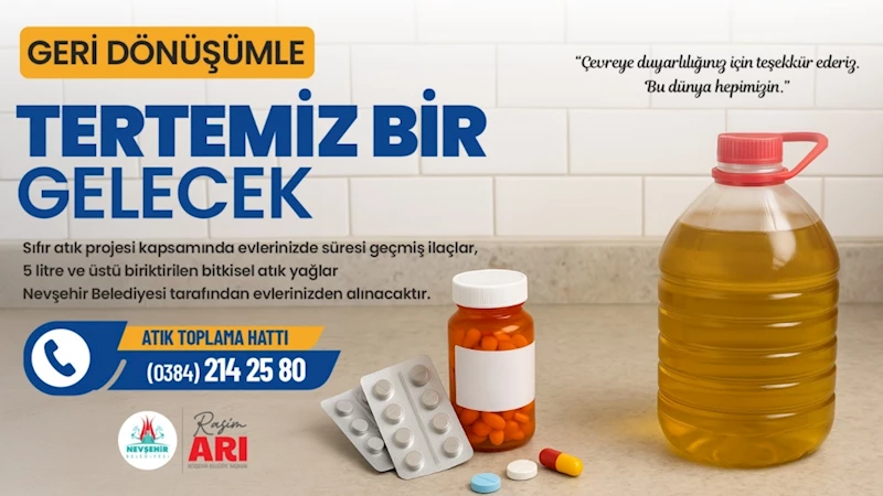 Nevşehir’de Geri Dönüşümle Geleceğe Yatırım Yapıyoruz