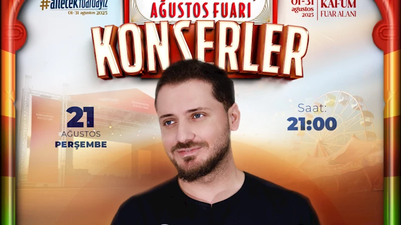 Şehrin Güçlü Sesi Uçar, Ağustos Fuarı’nda Sahne Alacak