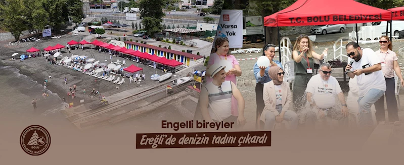 Engelli bireyler Ereğli’de denizin tadını çıkardı