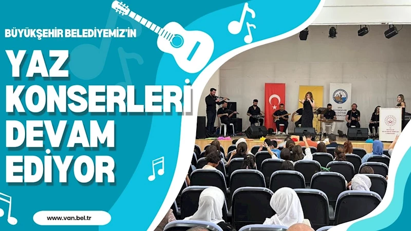 BÜYÜKŞEHİR BELEDİYEMİZİN YAZ KONSERLERİ DEVAM EDİYOR