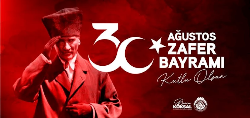 BAŞKANIMIZ BURCU KÖKSAL´IN 30 AĞUSTOS ZAFER BAYRAMI MESAJI
