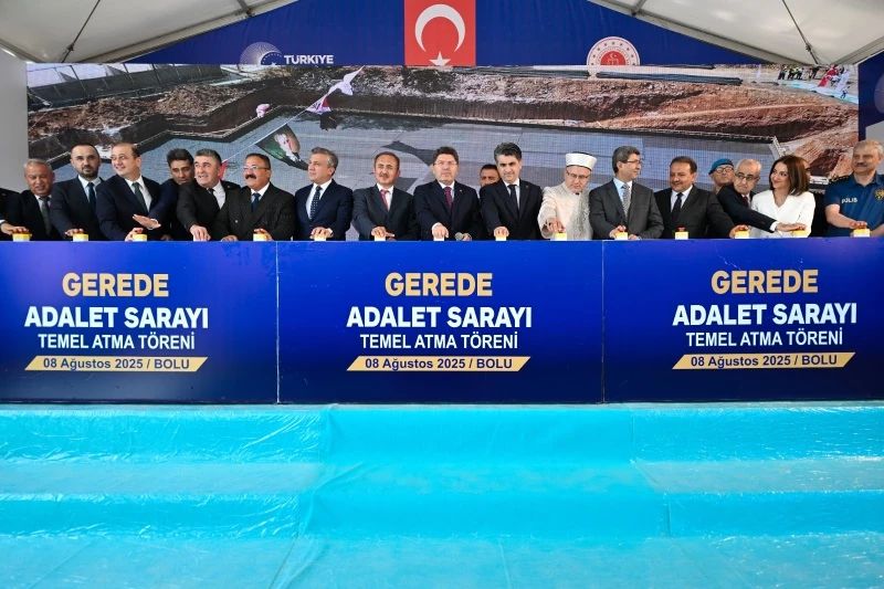 ADALET BAKANI YILMAZ TUNÇ, GEREDE ADALET BİNASININ TEMEL ATMA TÖRENİNE KATILDI