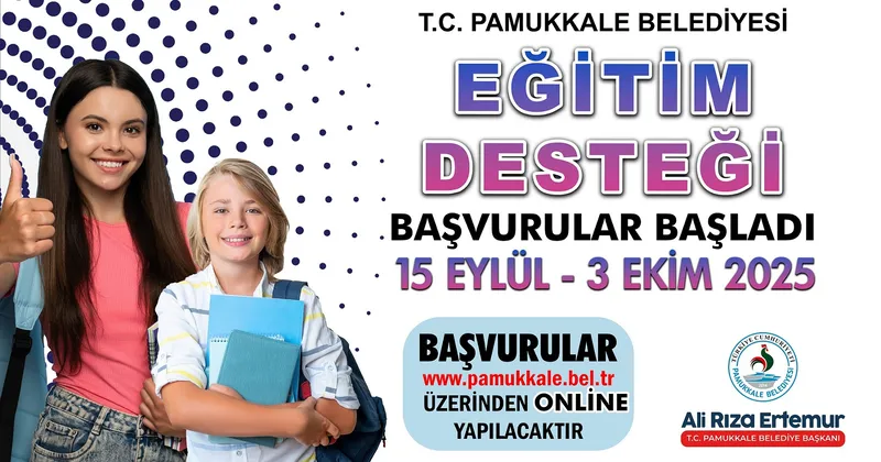 PAMUKKALE BELEDİYESİ EĞİTİM DESTEĞİ BAŞVURULARI BAŞLADI
