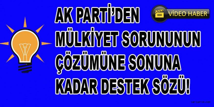 Ak Partiden Destek Sözü