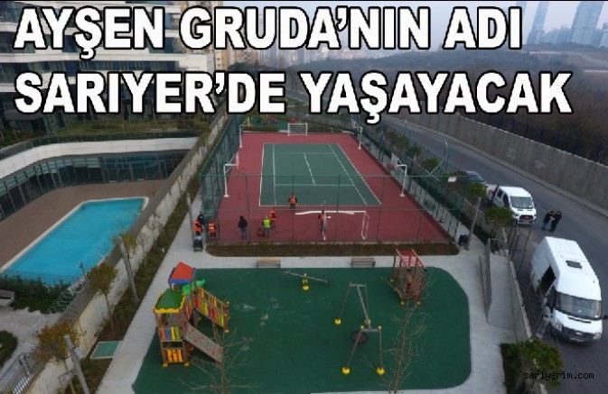 Ayşen Gruda Parkı Açıldı