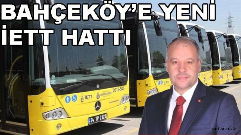 Bahçeköye Yeni  İETT  Hattı