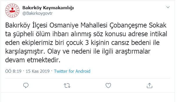 Bakırköy Kaymakamlığı: ?Biri Çocuk 3 Kişinin Cansız Bedeni İle Karşılaşıldı?