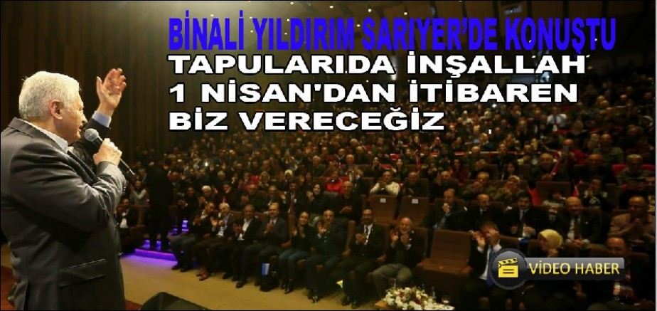 Binali Yıldırımdan Tapu Müjdesi