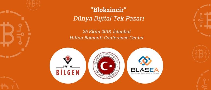 ?Blokzincir: Dünya Dijital Tek Pazarı, İstanbul Konferansı 26 Ekimde Gerçekleştirilecek