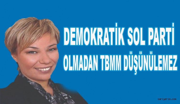 Demokratik Sol Parti Türkiyenin Soludur