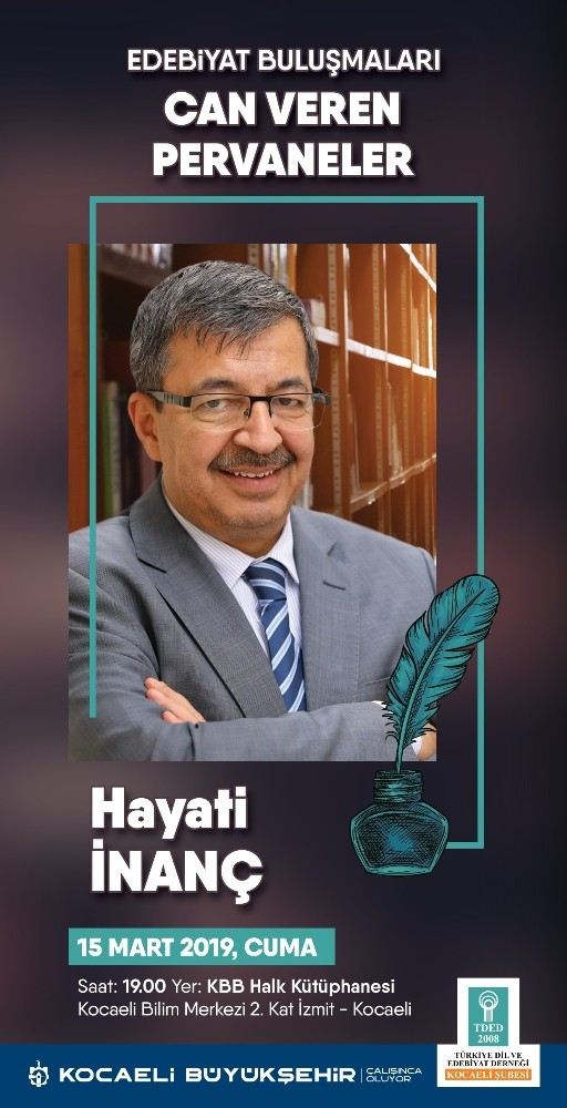 Edebiyat Buluşmalarının Bu Ayki Konuğu Hayati İnanç