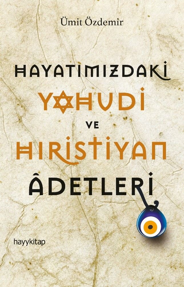 ?Hayatımızdaki Yahudi Ve Hıristiyan Adetleri?