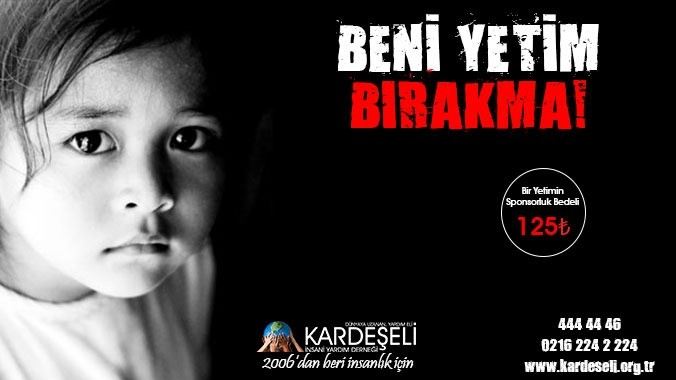Kardeş Elinden ?Beni Yetim Bırakma Projesi