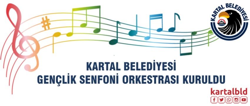 Kartal Belediyesi Gençlik Senfoni Orkestrası Kuruldu