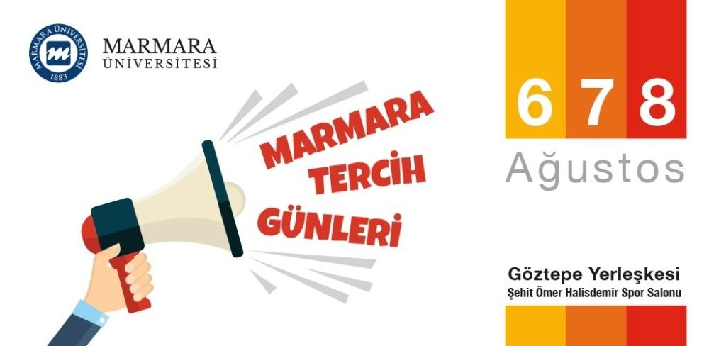 Marmara Üniversitesi Tercih Günleri 6 Ağustosta Başlıyor