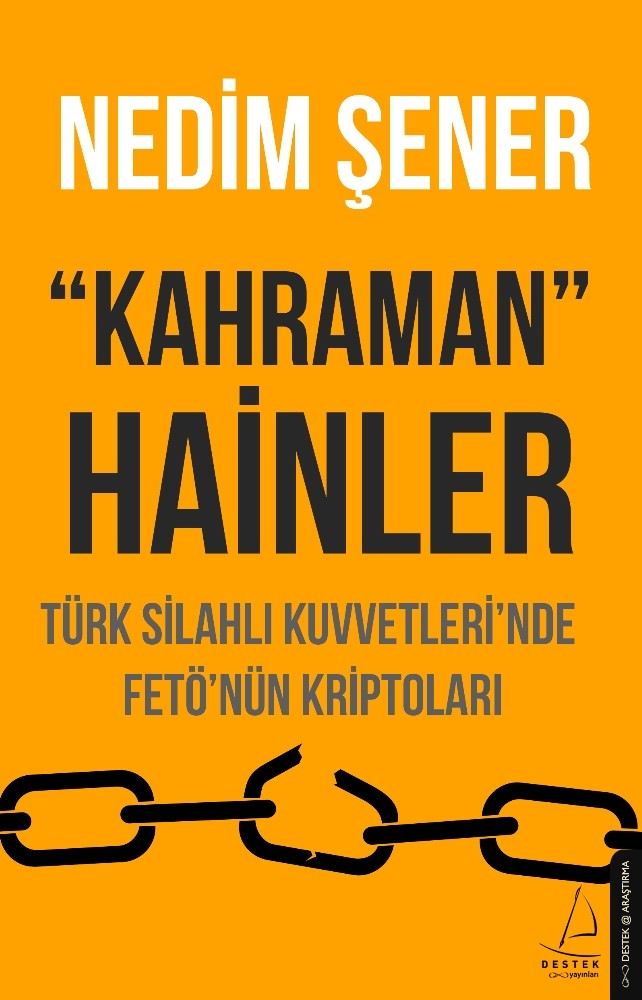 Nedim Şenerin Yeni Kitabı Kahraman Hainler, Raflarda