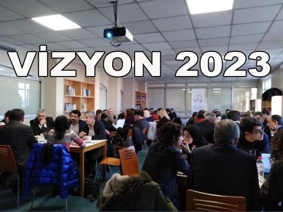 (Özel) Vizyon 2023 Çalıştayı