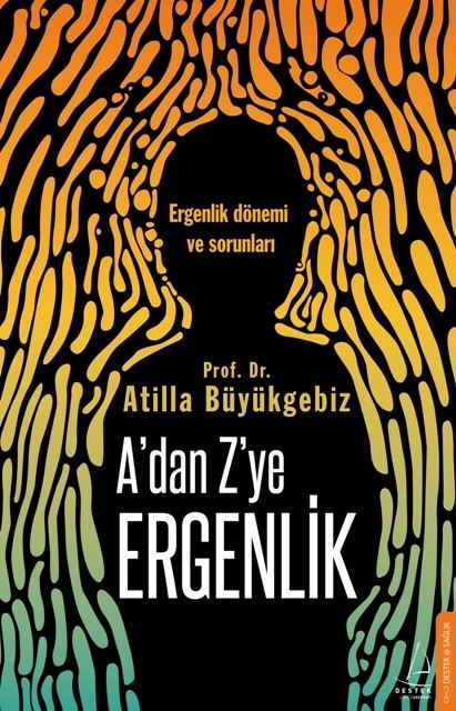 Prof. Dr. Atilla Büyükgebizin  Adan Zye Ergenlik Kitabı Raflarda