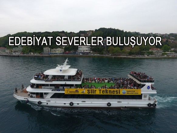 SARIYER?DE BOĞAZ?DA YÜZDE YÜZ EDEBİYAT