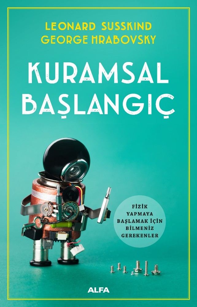 Temel Fiziği Popüler Kavramlarla Anlatan Kuramsal Başlangıç Kitabı Raflarda