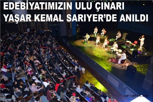 Yaşar Kemal Sarıyerde Anıldı