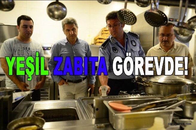 Yeşil Zabıtalar Görevde